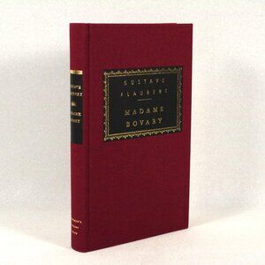 Madame Bovary by Gustave Flaubert F. Steegmuller, Everyman's Library 1993